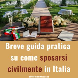 Scopri di più sull'articolo Guida pratica su come sposarsi civilmente in Italia