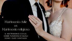 Scopri di più sull'articolo Il matrimonio civile: come funziona e quali sono i suoi vantaggi