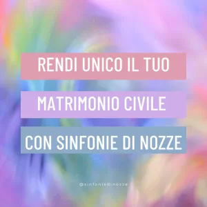 Scopri di più sull'articolo Rendi unico il tuo matrimonio civile personalizzato
