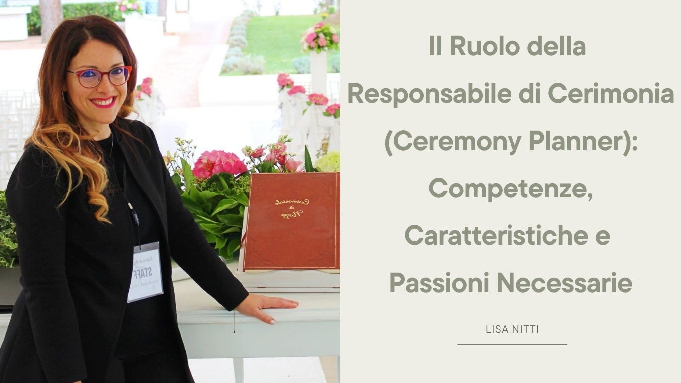Scopri di più sull'articolo Il Ruolo della Responsabile di Cerimonia
