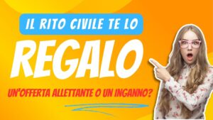 Scopri di più sull'articolo Il rito civile te lo regalo