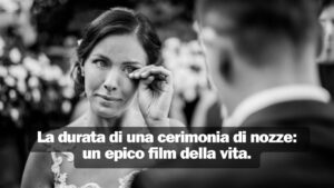 Scopri di più sull'articolo La durata di una cerimonia di nozze