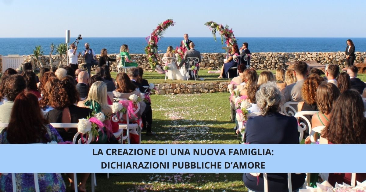 La creazione di una nuova famiglia: dichiarazioni pubbliche d’amore