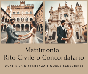 Scopri di più sull'articolo Matrimonio: Rito Civile o Concordatario